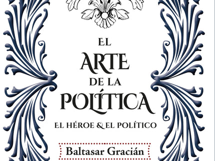 El Arte De La Política