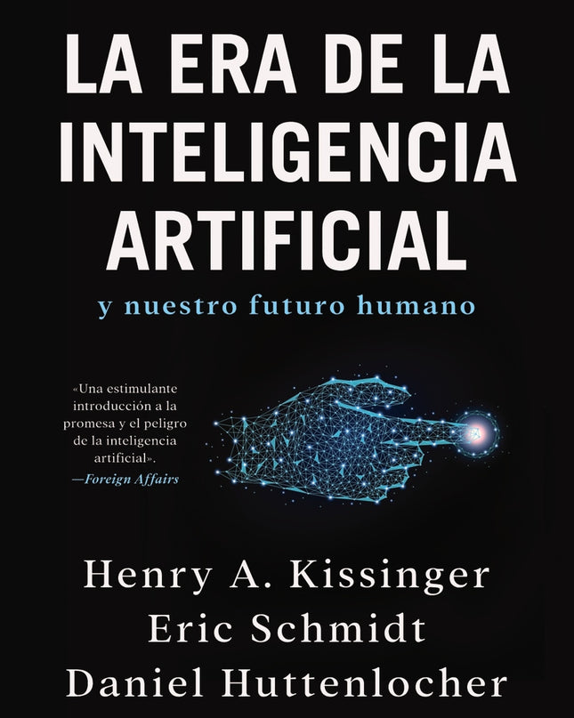 La Era De La Inteligencia Artificial Y Nuestro Futuro Humano
