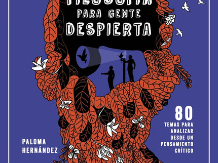 Filosofía Para Gente Despierta