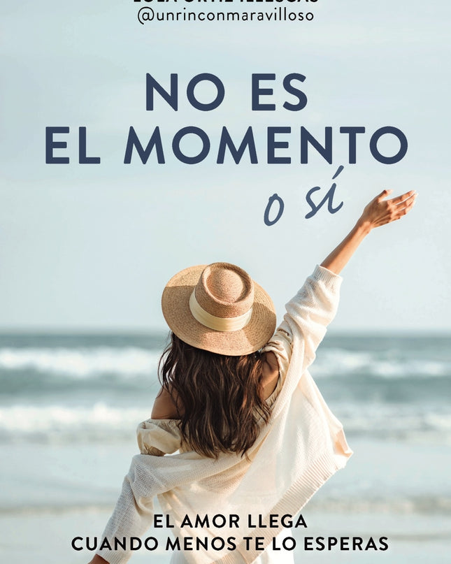No Es El Momento O Sí