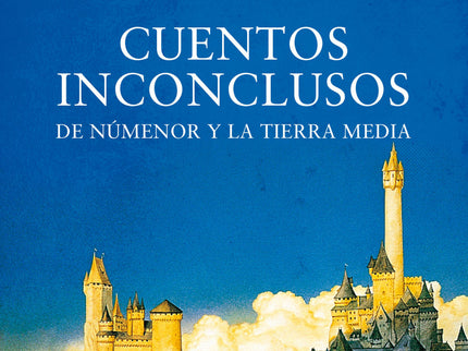 Cuentos Inconclusos De Númenor Y La Tierra Media