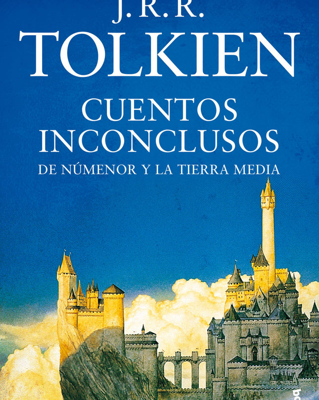 Cuentos Inconclusos De Númenor Y La Tierra Media