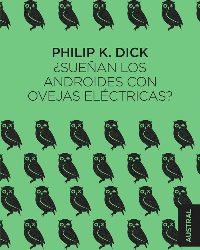 ¿sueñan Los Androides Con Ovejas Eléctricas?