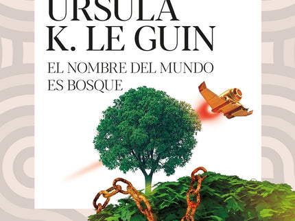 El Nombre Del Mundo Es Bosque
