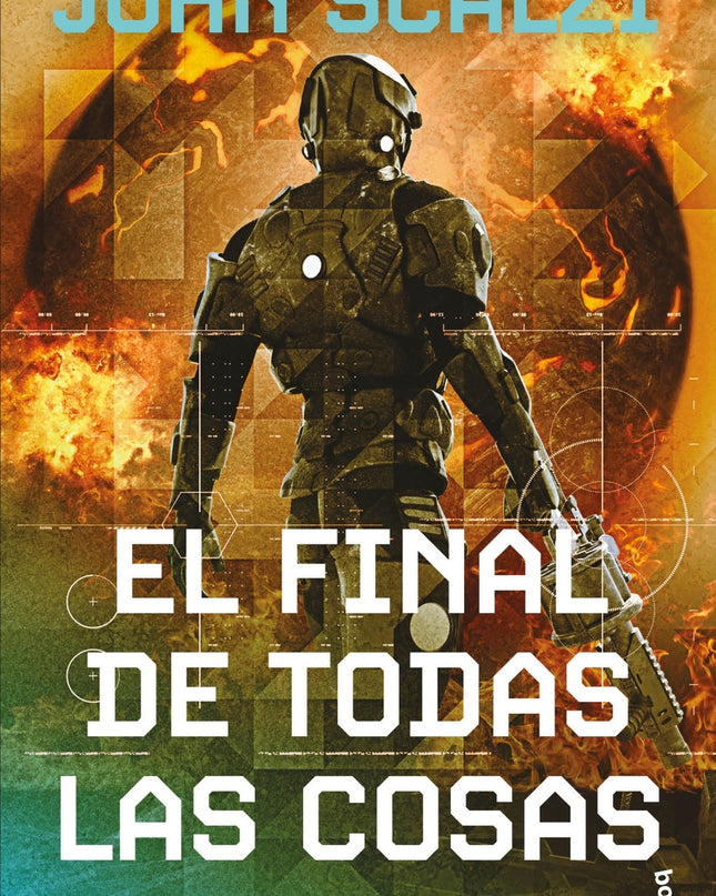 El Final De Todas Las Cosas (la Vieja Guardia, 6)