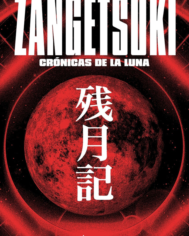 Zangetsuki. Crónicas De La Luna