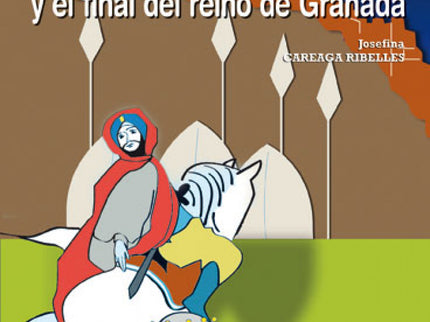 Boabdil Y El Final Del Reino De Granada