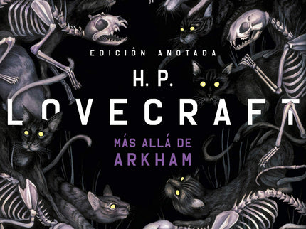 H. P. Lovecraft Anotado. Más Allá De Arkham