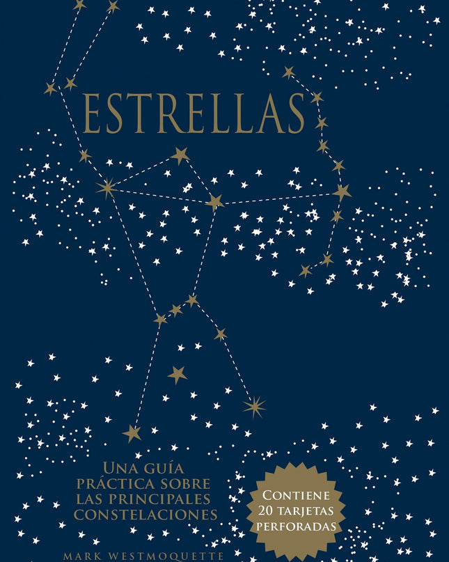 Estrellas. Guia Practica Principales Constelaciones