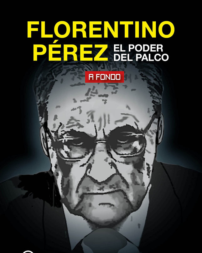 Florentino Pérez, El Poder Del Palco