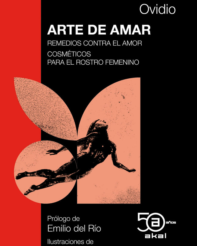 Arte De Amar Remedios Contra El Amor...50 Aniv. Akal