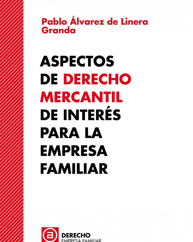Aspectos De Derecho Mercantil De Interés Para La Empresa Familiar