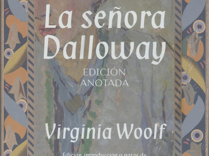 La Señora Dalloway. Edición Anotada
