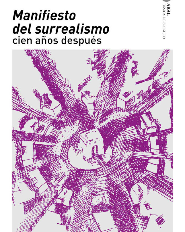 Manifiesto Del Surrealismo Cien Años Después