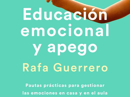 Educación Emocional Y Apego. Edición Actualizada