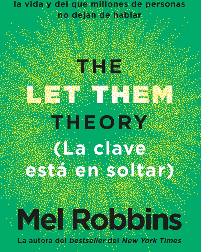 The Let Them Theory. La Clave Está En Soltar