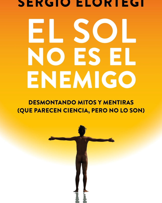 El Sol No Es El Enemigo