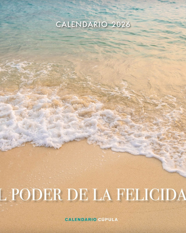 Calendario El Poder De La Felicidad 2026
