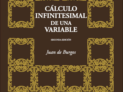 Cálculo Infinitesimal De Una Variable, 2ª Ed.