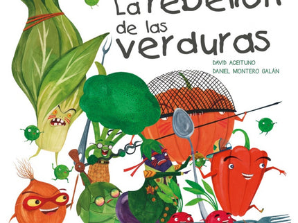 La Rebelión De Las Verduras
