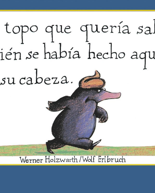 El Topo Que Quería Saber Quién Se Había Hecho Aquello En Su Cabeza