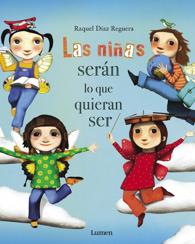 Las Niñas Seran Lo Que Quieran Ser
