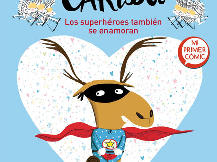 Los Superhéroes También Se Enamoran (súper Caribú 1)