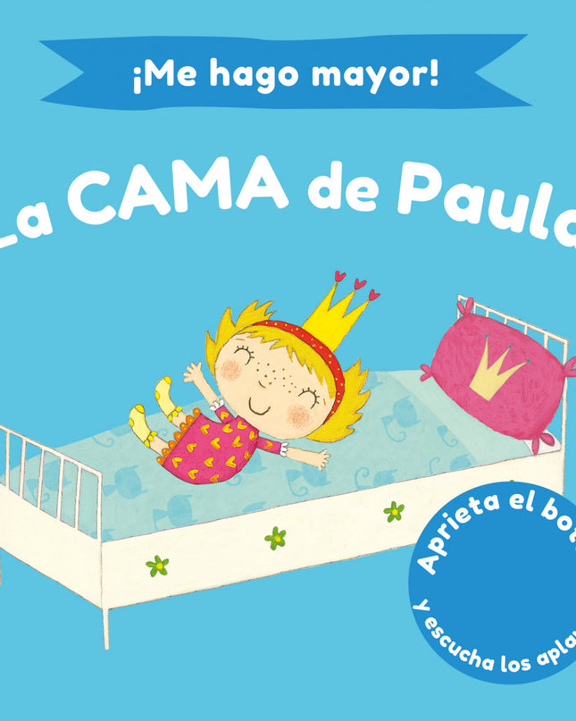 ¡me Hago Mayor! La Cama De Paula