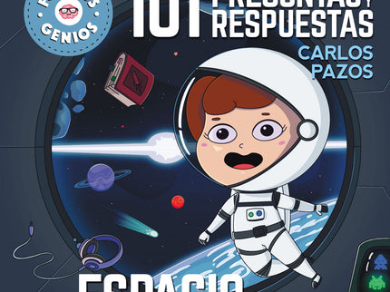 101 Preguntas Y Respuestas Del Espacio (futuros Genios)