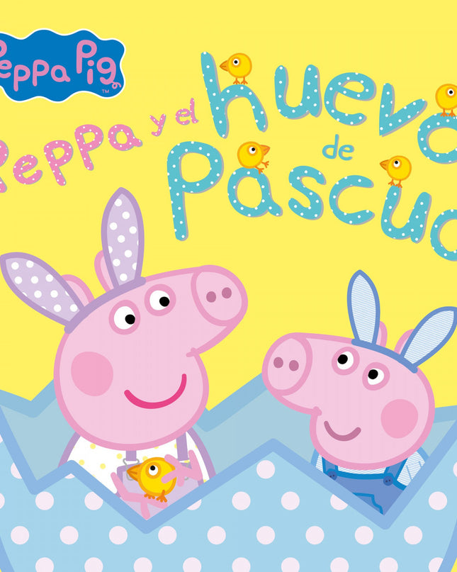 Peppa Pig Y El Huevo De Pascua (un Cuento De Peppa Pig)