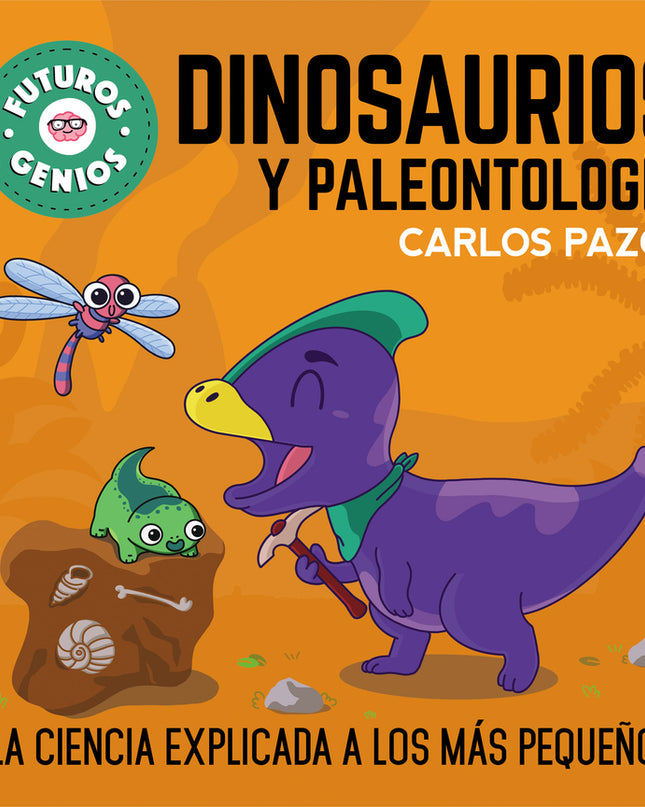 Dinosaurios Y Paleontología (futuros Genios 7)