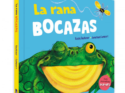 La Rana Bocazas. Un Libro Pop-up
