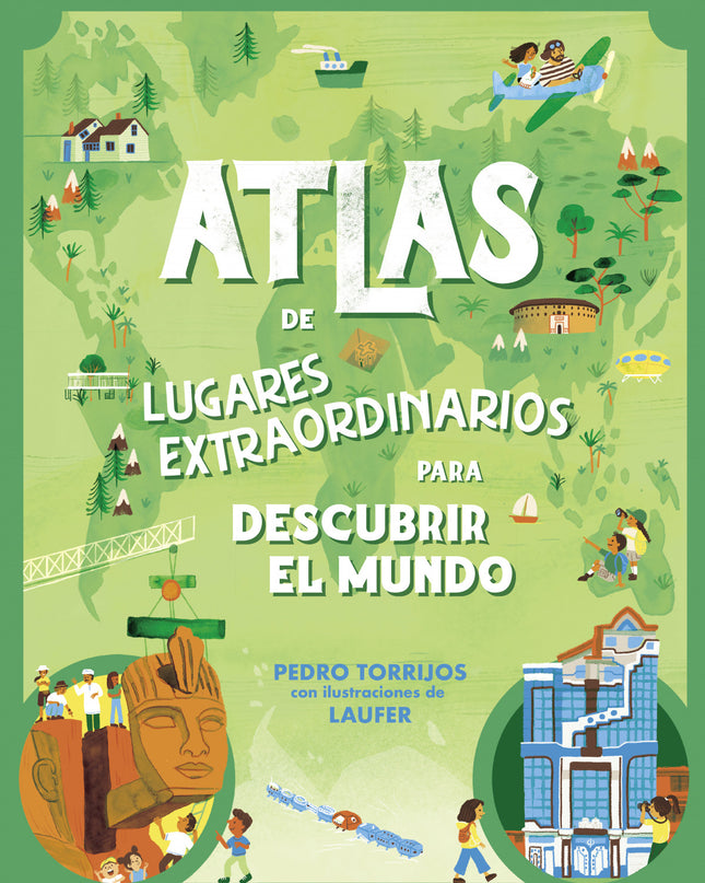 Atlas De Lugares Extraordinarios Para Descubrir El Mundo