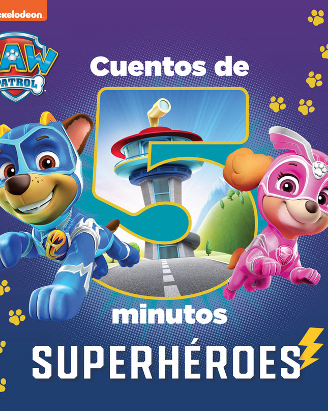 Superheroes (patrulla Canina Cuentos 5 Minutos )