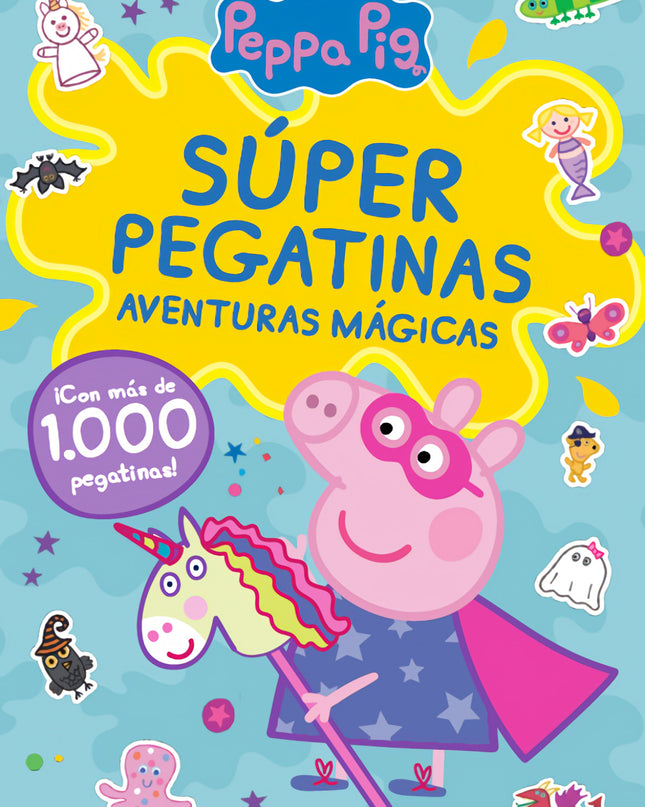 Peppa Pig. Cuaderno De Actividades - Súper Pegatinas. Aventuras Mágicas