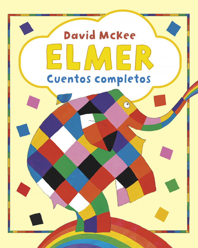 Elmer. Recopilatorio De Cuentos - Elmer. Cuentos Completos
