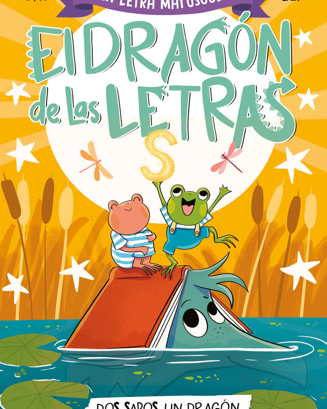 El Dragón De Las Letras 4 - Dos Sapos, Un Dragón Y Un Solo Colchón
