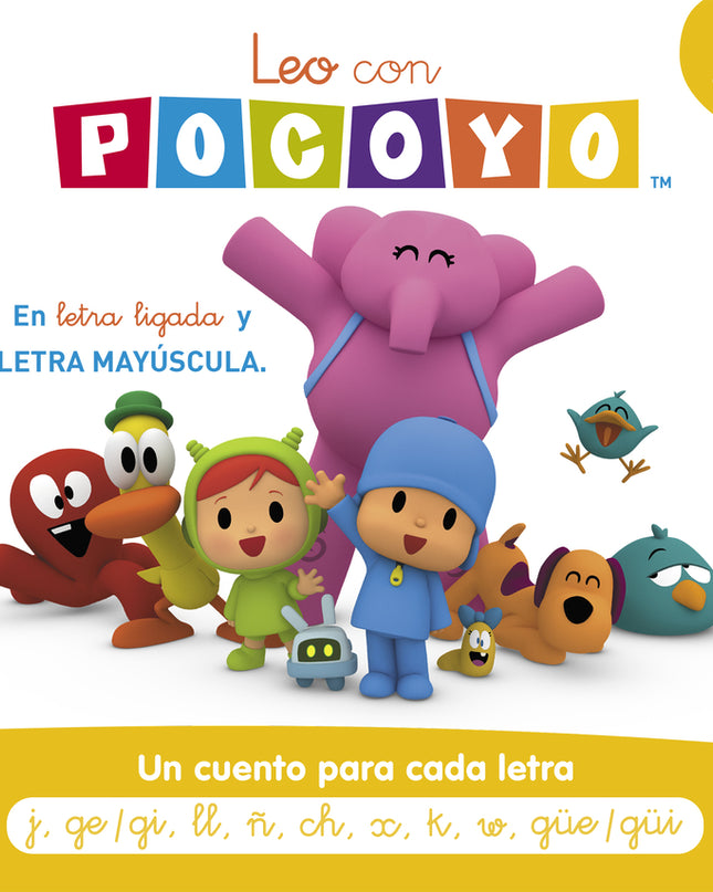 Pocoyó. Lectoescritura - Leo Con Pocoyó. Un Cuento Para Cada Letra J, Ge/Gi, Ll, ñ, Ch, X, K, W, Güe/Güi