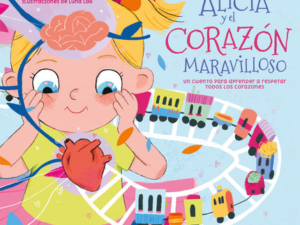 Alicia Y El Corazón Maravilloso