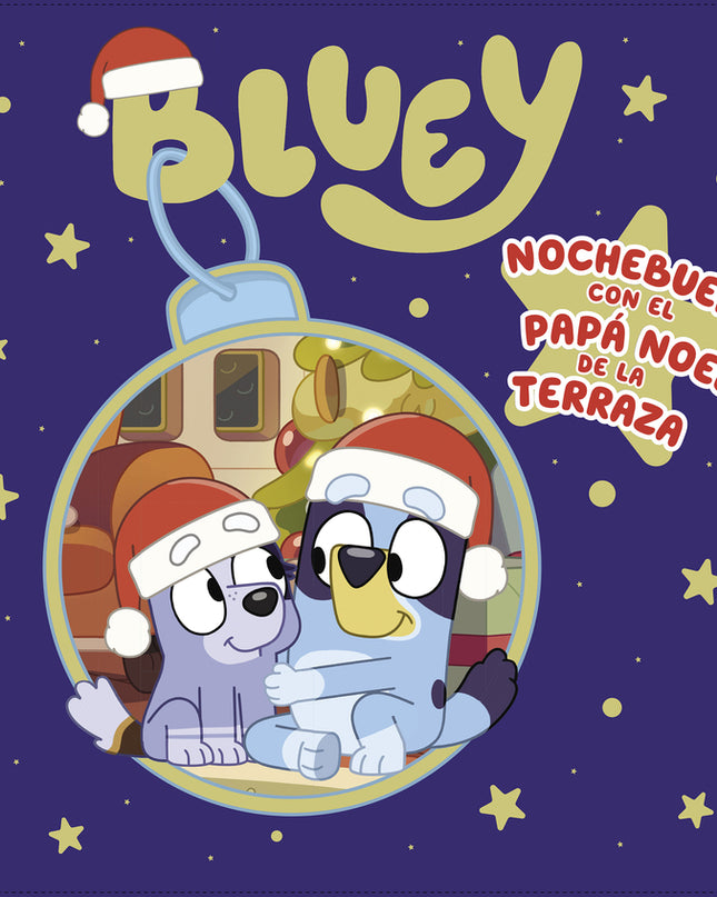 Bluey. Un Cuento - Nochebuena Con El Papa Noel De La Terraza (edición En Español)