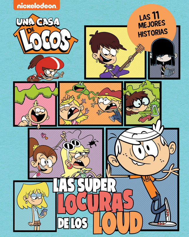 Una Casa De Locos. Cómic - Las Superlocuras De Los Loud. Las 11 Mejores Historias De Casa De Locos