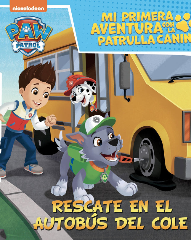 Rescate En El Autobús Del Cole (mi Primera Aventura Con La Patrulla Canina # Paw Patrol)