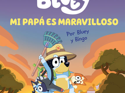 Bluey. Un Cuento - Mi Papá Es Maravilloso (edición En Español)