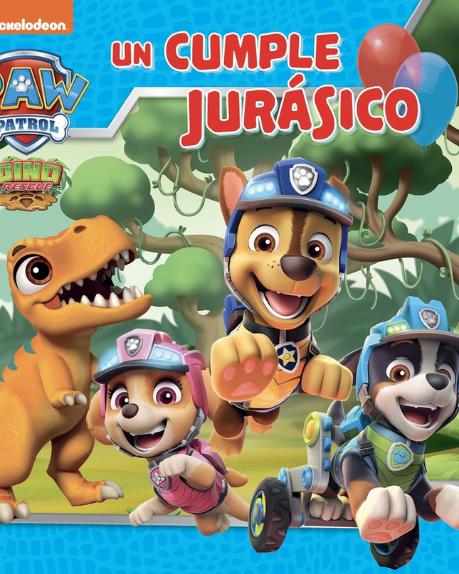 Paw Patrol # Patrulla Canina. Un Cuento - Un Cumple Jurásico