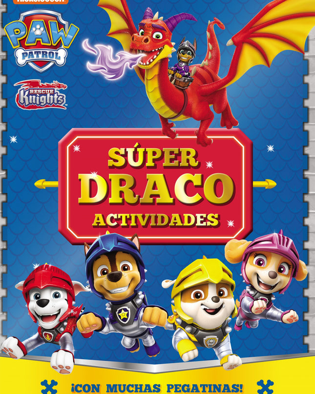 Paw Patrol # Patrulla Canina. Actividades - Súper Draco Actividades
