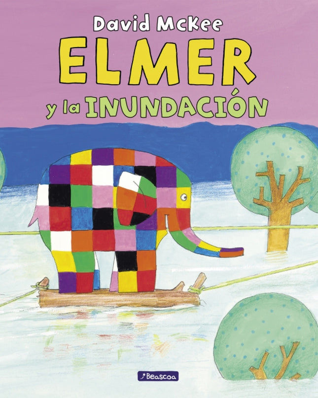 Elmer. Un Cuento - Elmer Y La Inundación