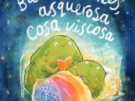 Buenas Noches, Asquerosa Cosa Viscosa
