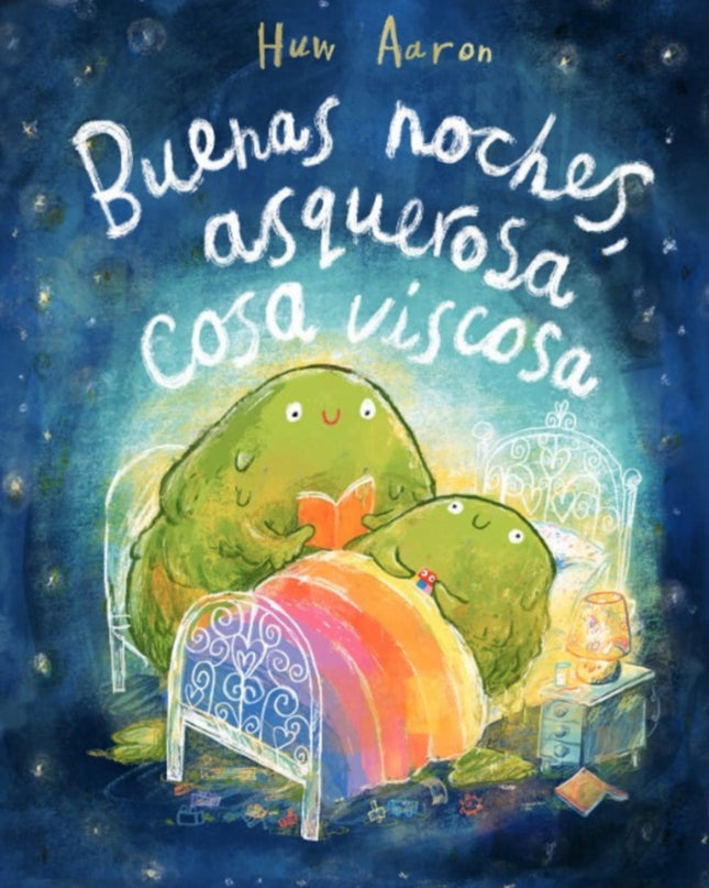 Buenas Noches, Asquerosa Cosa Viscosa