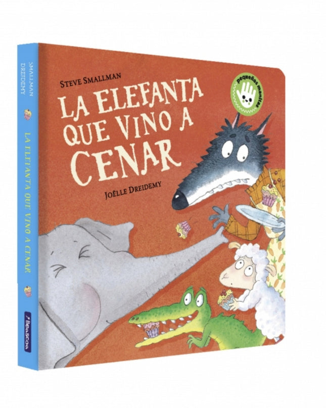La Elefanta Que Vino A Cenar (la Ovejita Que Vino A Cenar. Libro De Cartón)