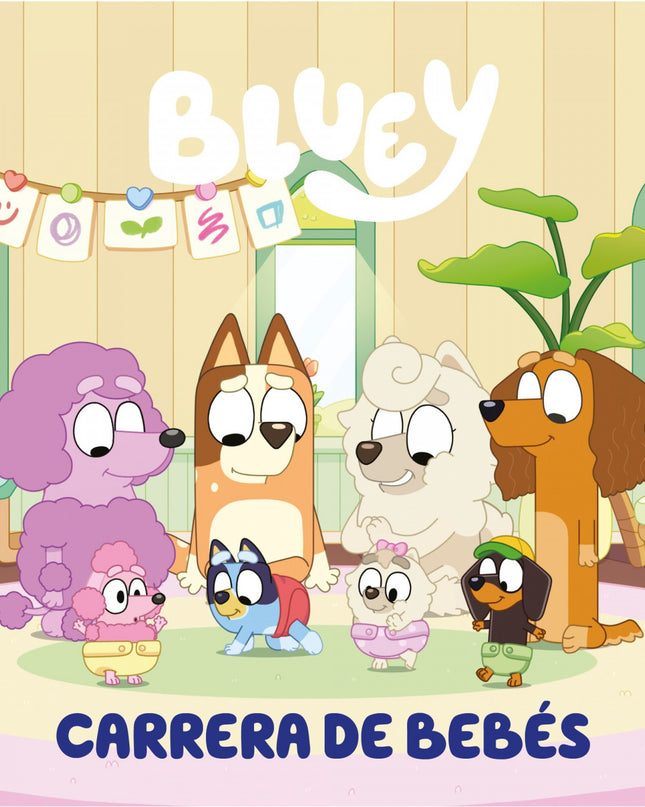 Bluey. Un Cuento - Carrera De Bebés (edición En Español)